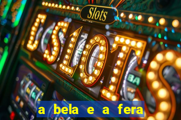 a bela e a fera 2014 filme completo dublado topflix